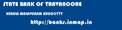 STATE BANK OF TRAVANCORE  KERALA MALAPURAM KUNDOTTY   banks information 